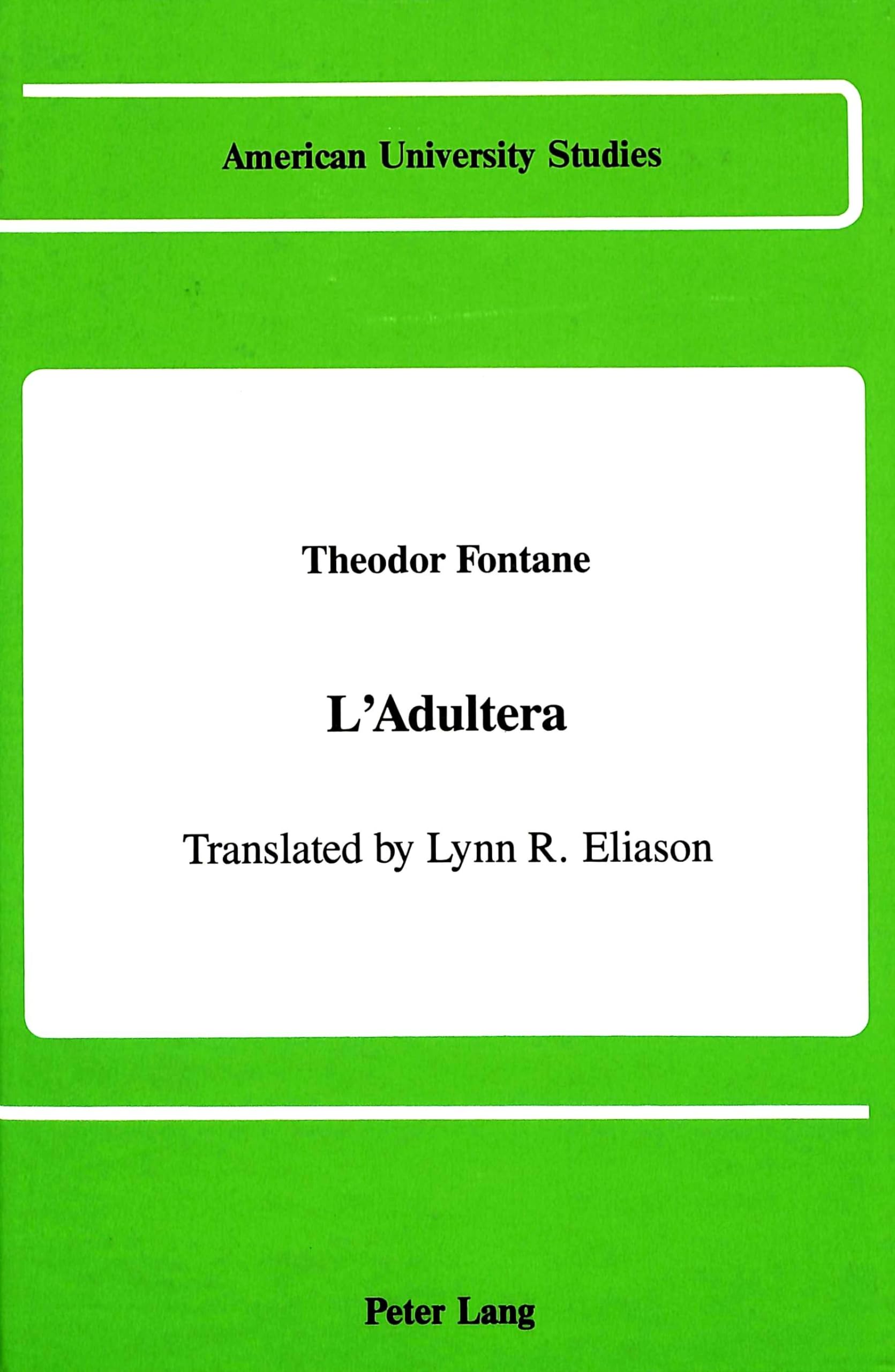 L'Adultera: Translated by Lynn R. Eliason (American University Studies),Used