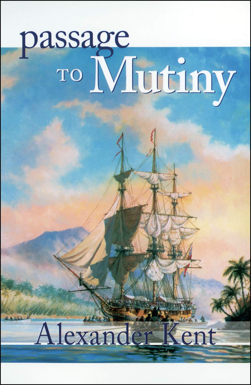 Passage To Mutiny (Volume 7) (The Bolitho Novels, 7)