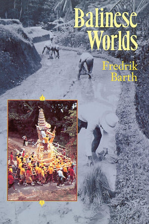 Balinese Worlds,New