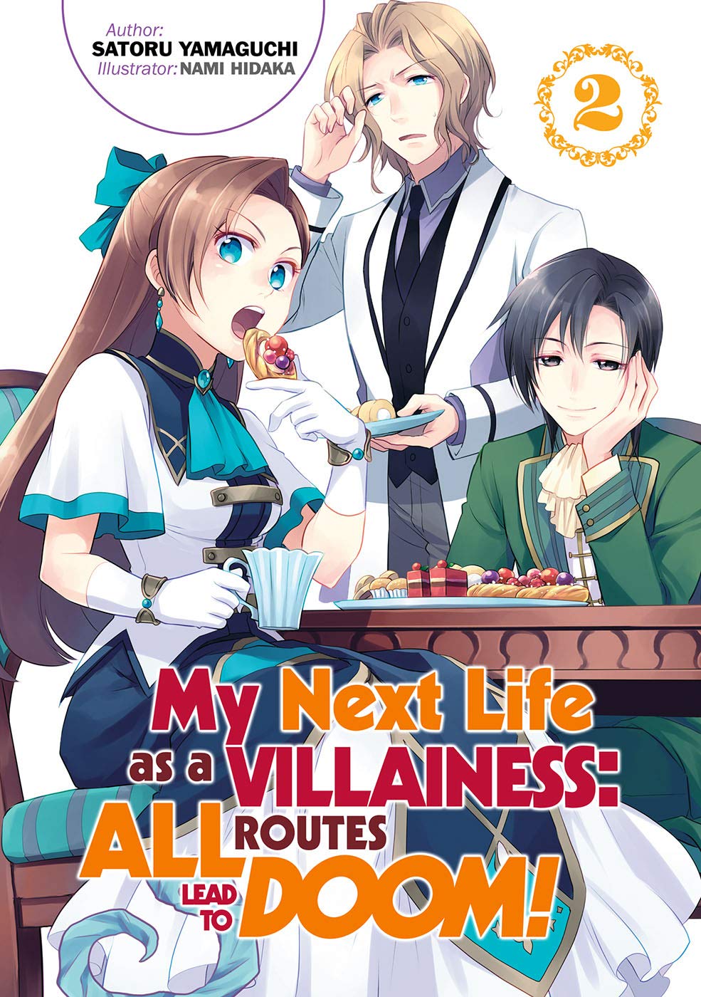 My Next Life as a Villainess: All Routes Lead to Doom! Volume 2 (Light Novel) (My Next Life as a Villainess: All Routes Lead to ,Used