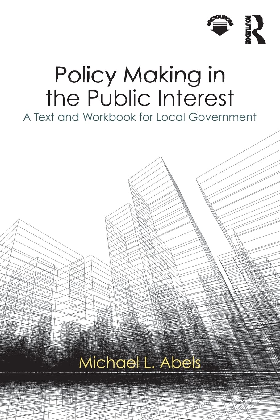 Policy Making in the Public Interest,Used