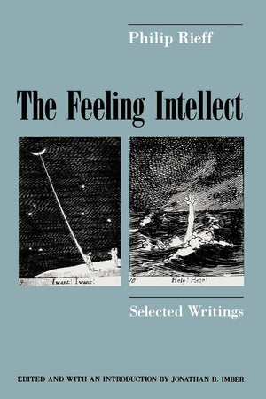 The Feeling Intellect: Selected Writings,Used