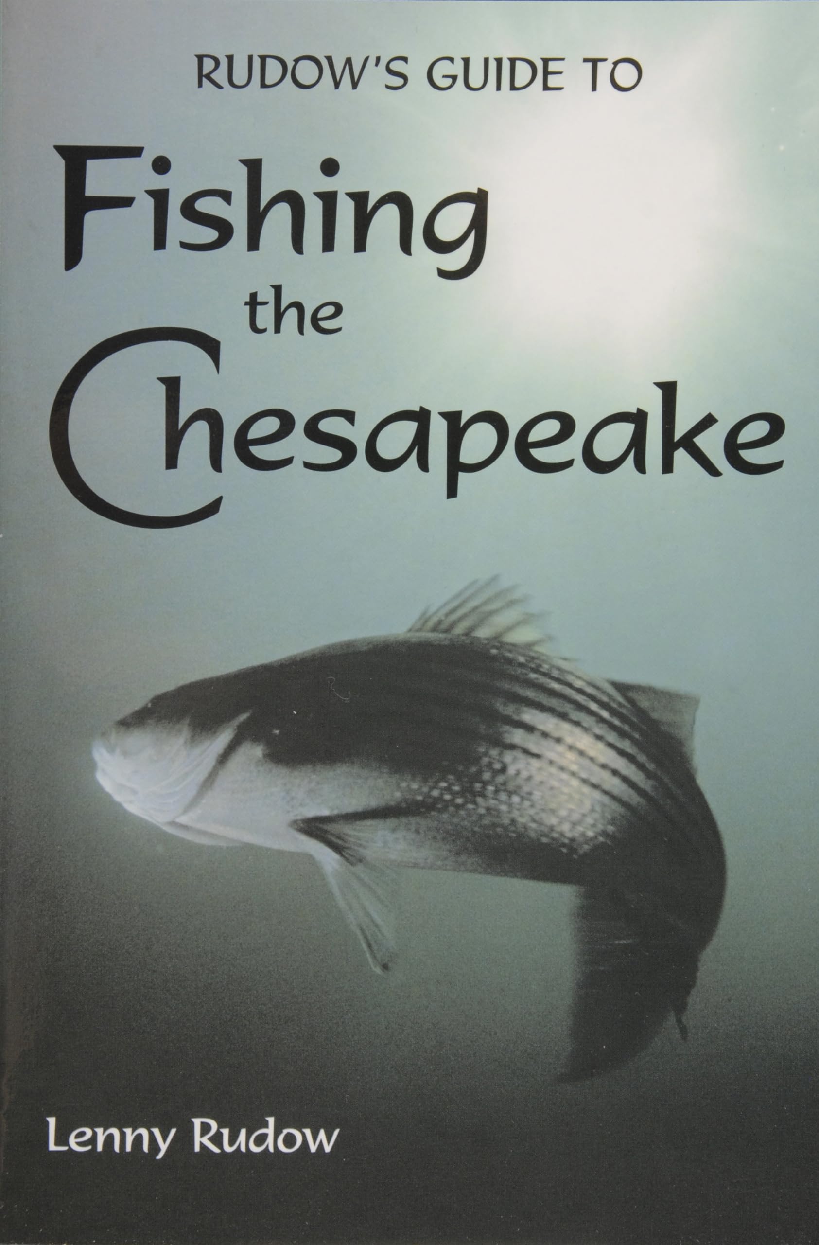 Rudows Guide To Fishing The Chesapeake,Used