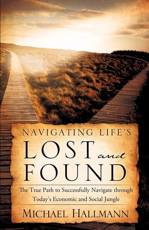 Navigating Life'S Lost And Found,Used