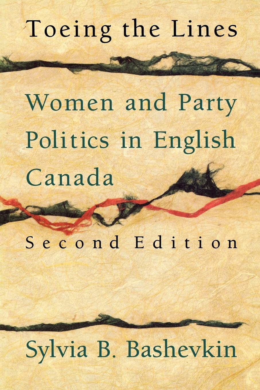 Toeing The Lines: Women And Party Politics In English Canada