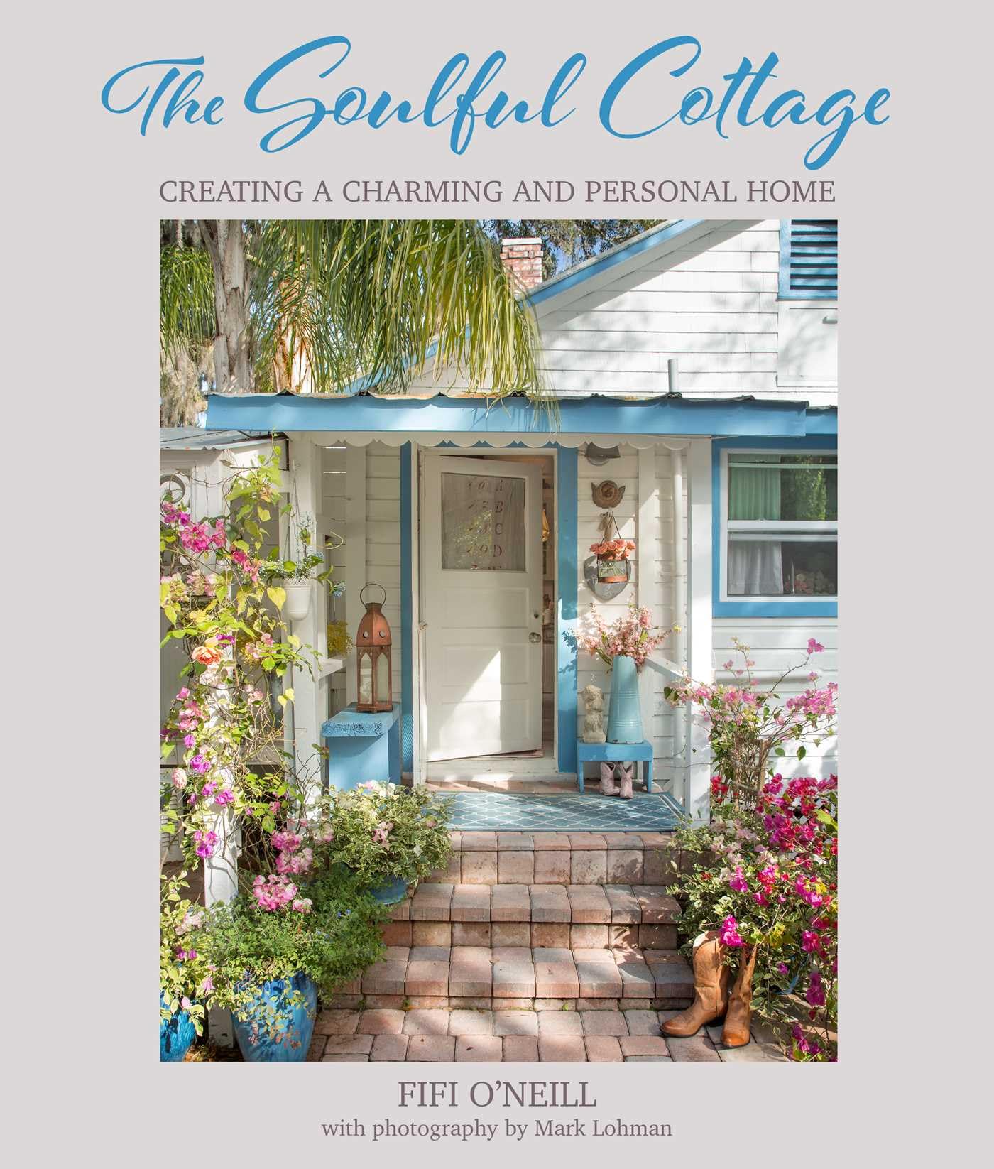 The Soulful Cottage: Creating a charming and personal home,New