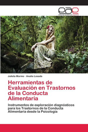 Herramientas De Evaluacin En Trastornos De La Conducta Alimentaria: Instrumentos De Exploracin Diagnsticos Para Los Trasto,Used