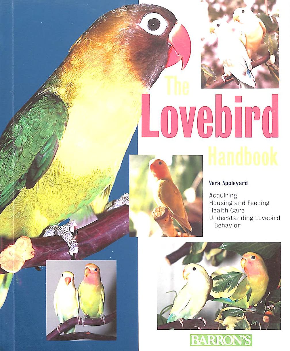 The Lovebird Handbook(Barron's Pet Handbooks),Used
