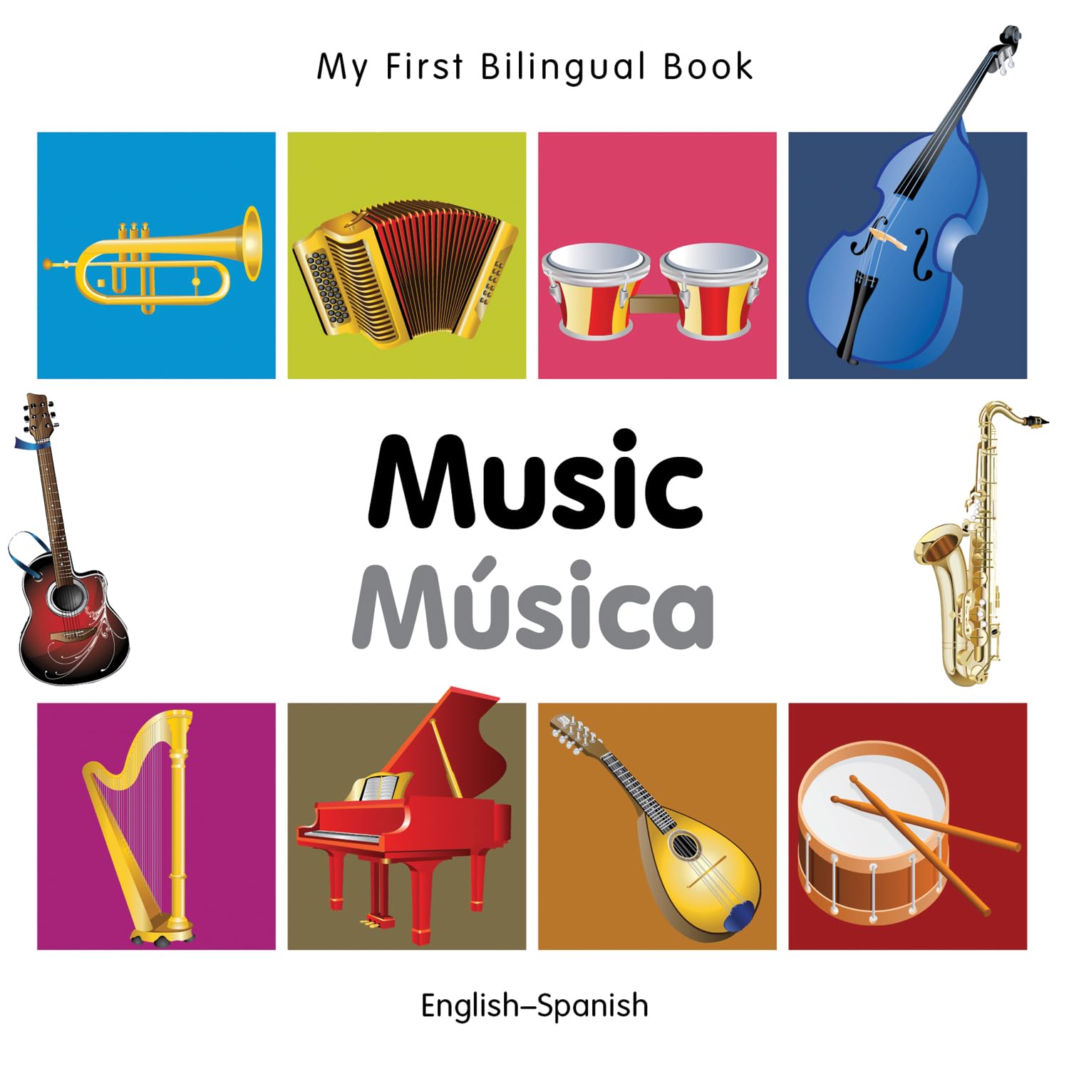 My First Bilingual BookMusic (EnglishSpanish) (Spanish and English Edition),Used