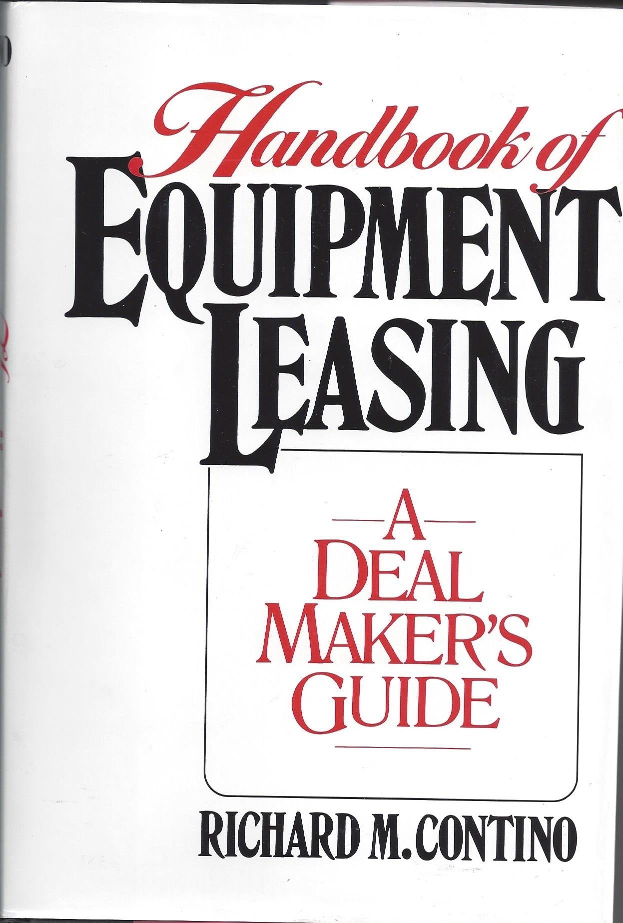 Handbook of Equipment Leasing: A Deal Maker's Guide,Used