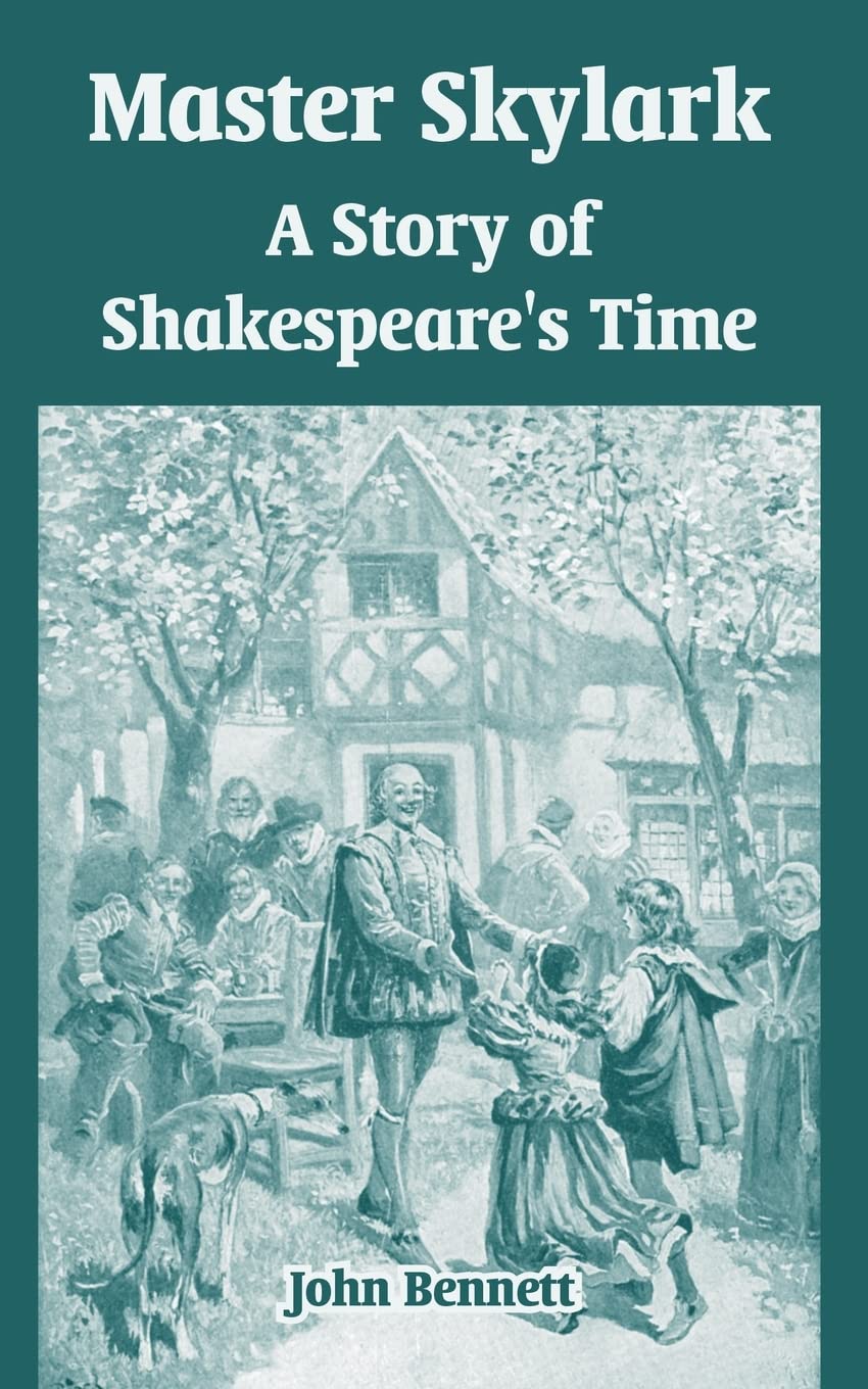Master Skylark: A Story of Shakespeare's Time,Used