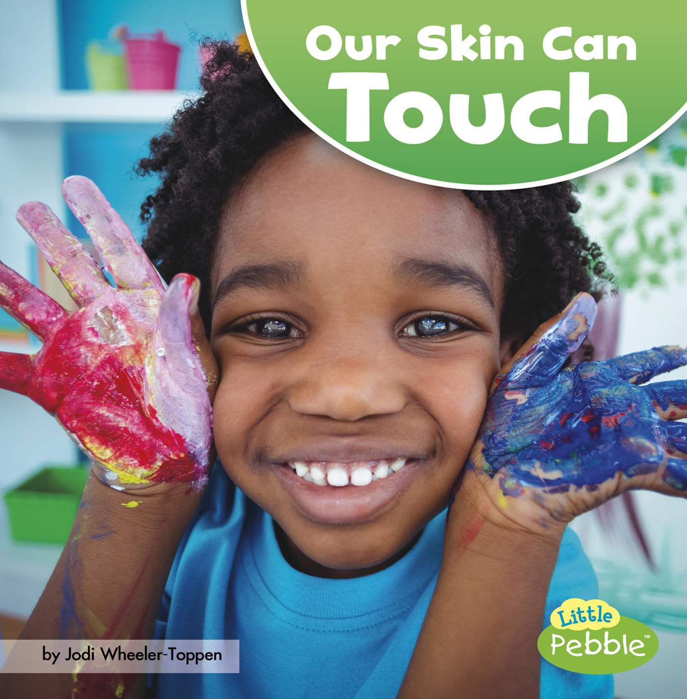 Our Skin Can Touch (Our Amazing Senses) (Little Pebble: Our Amazing Senses),Used
