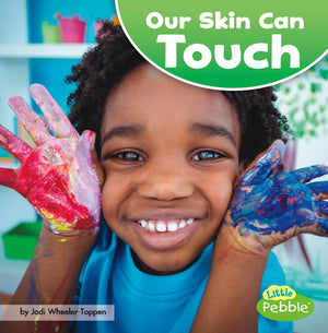 Our Skin Can Touch (Our Amazing Senses) (Little Pebble: Our Amazing Senses),Used