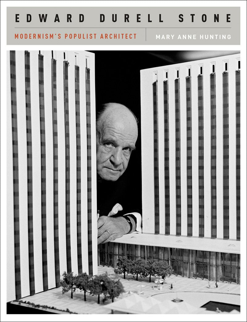 Edward Durell Stone: Modernism's Populist Architect,Used