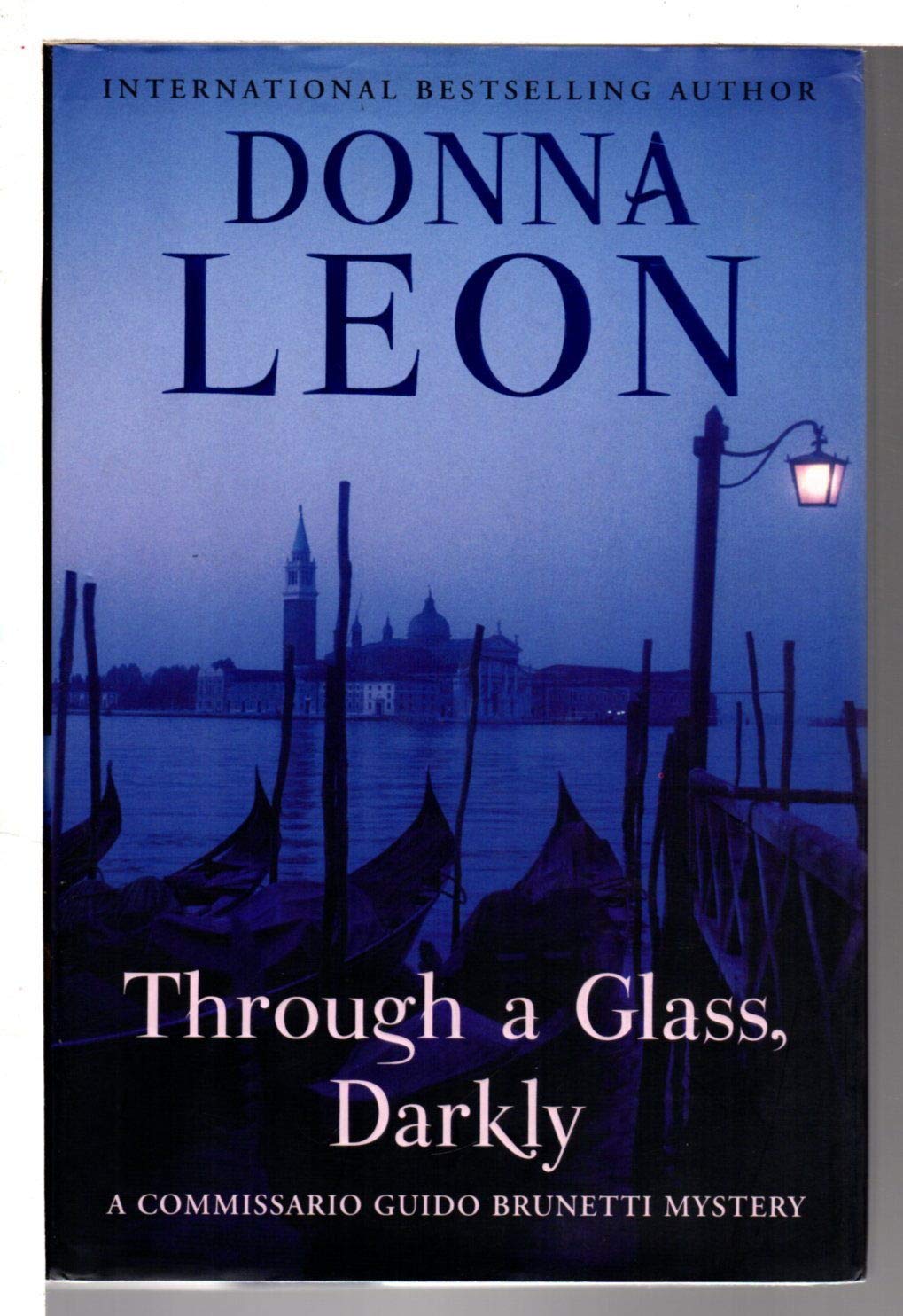 Through A Glass, Darkly: A Commissario Guido Brunetti Mystery (The Commissario Guido Brunetti Mysteries, 15)-used