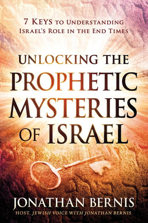 Unlocking the Prophetic Mysteries of Israel: 7 Keys to Understanding Israel's Role in the EndTimes,Used