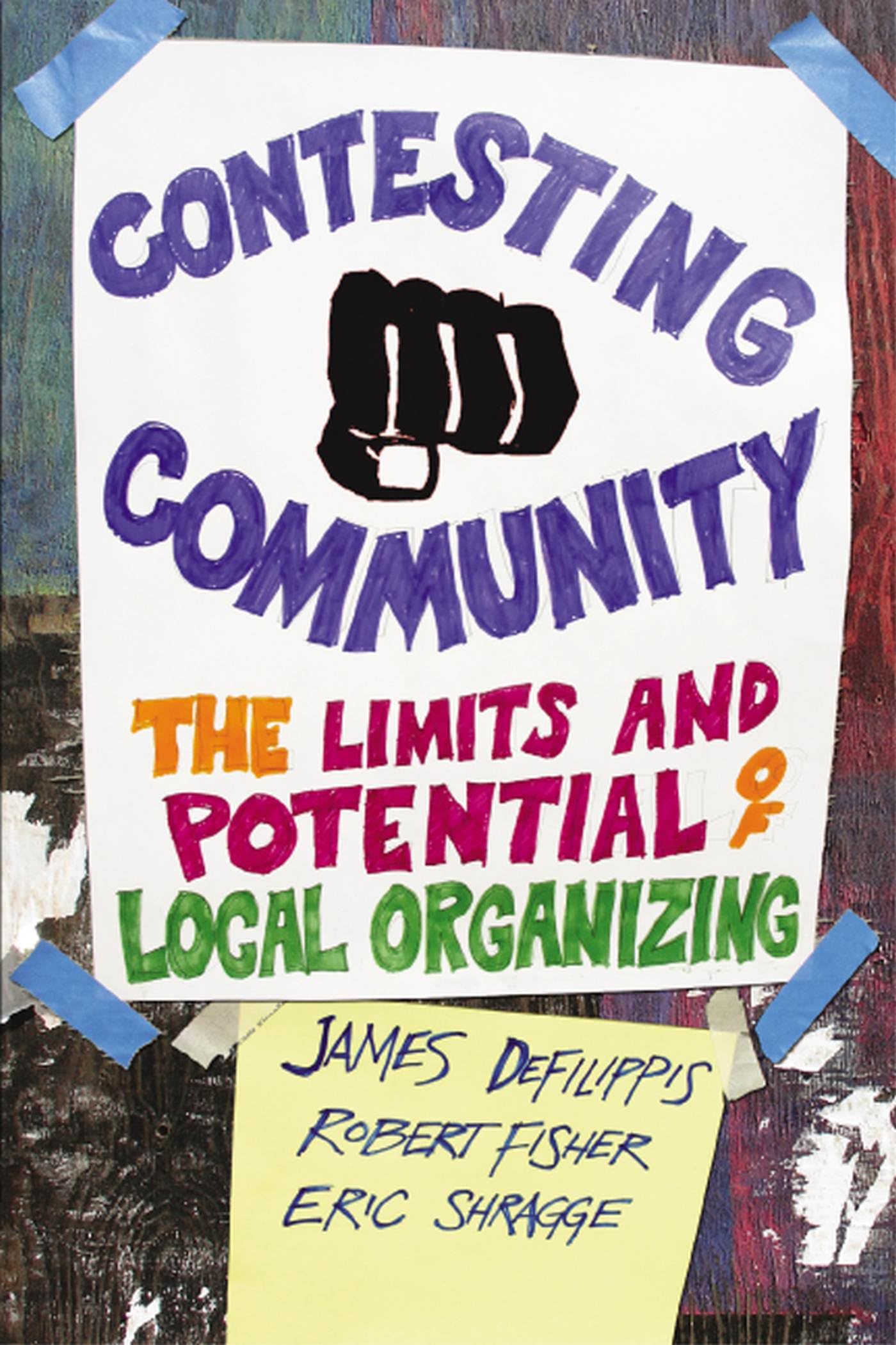 Contesting Community: The Limits And Potential Of Local Organizing,Used