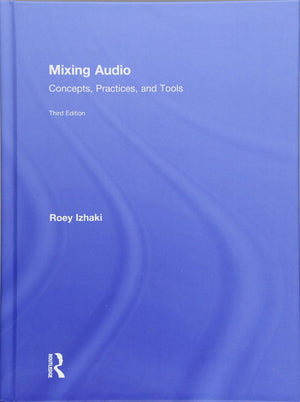 Mixing Audio: Concepts, Practices, and Tools,Used