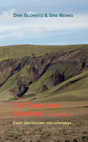 Tall Trees and Shadows: Zwlf Geschichten von unterwegs (German Edition),Used