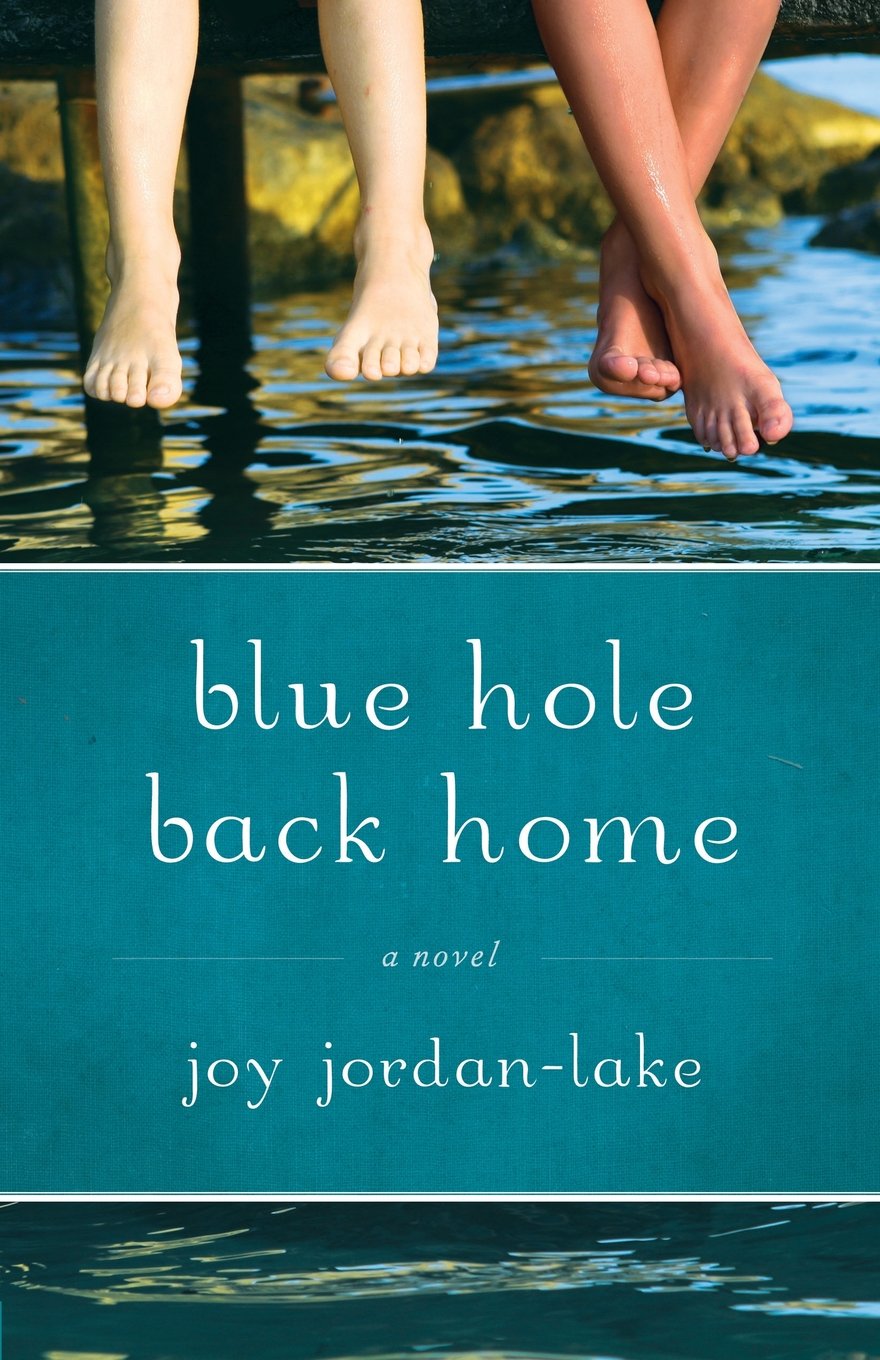 Blue Hole Back Home: A Novel,Used