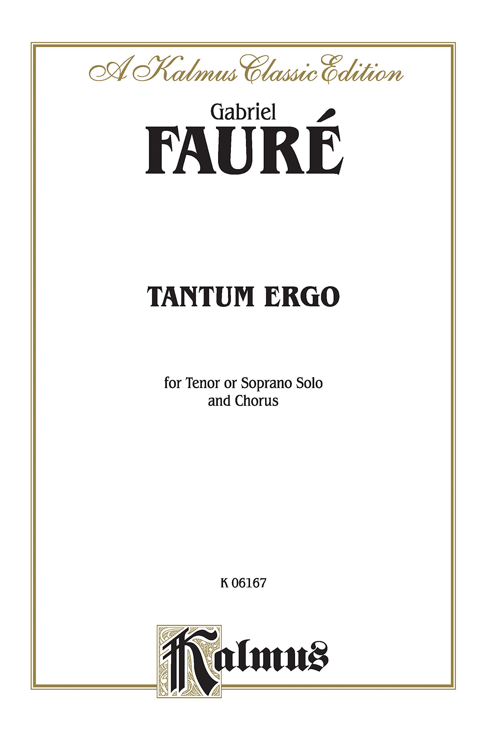 Tantum Ergo: SAATB with SATBB Soli (Orch.) (Latin Language Edition) (Kalmus Edition) (Latin Edition),Used