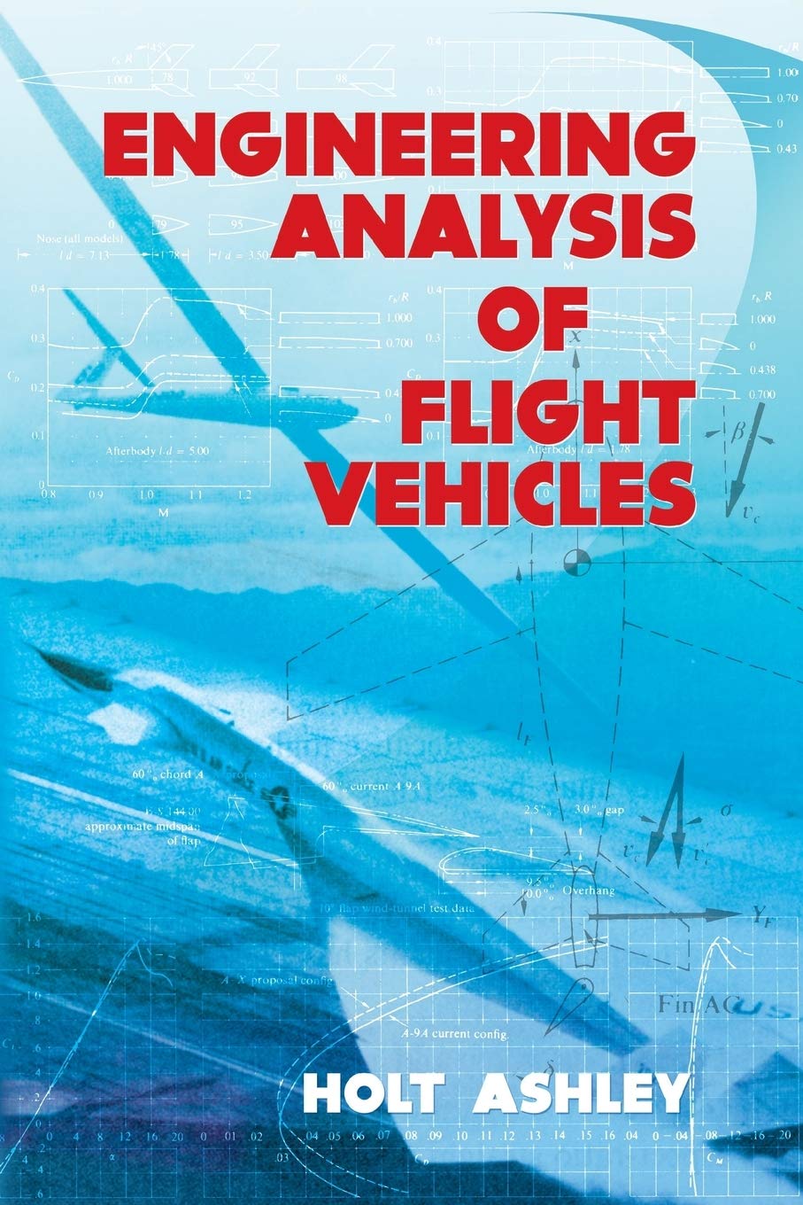 Engineering Analysis Of Flight Vehicles (Dover Books On Aeronautical Engineering)
