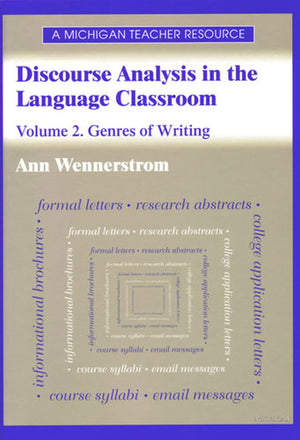 Discourse Analysis in the Language Classroom: Volume 2. Genres of Writing,Used
