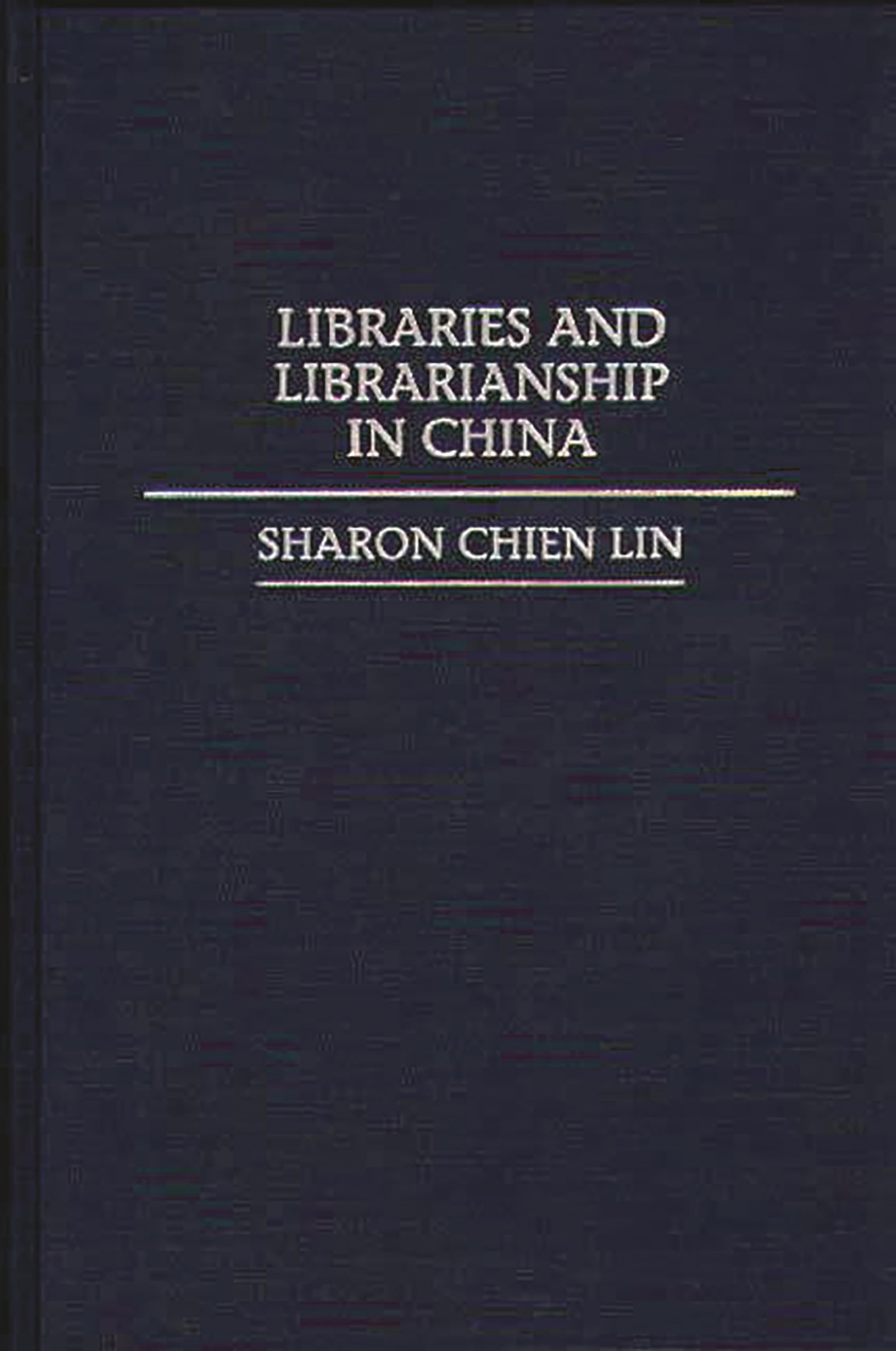 Libraries And Librarianship In China