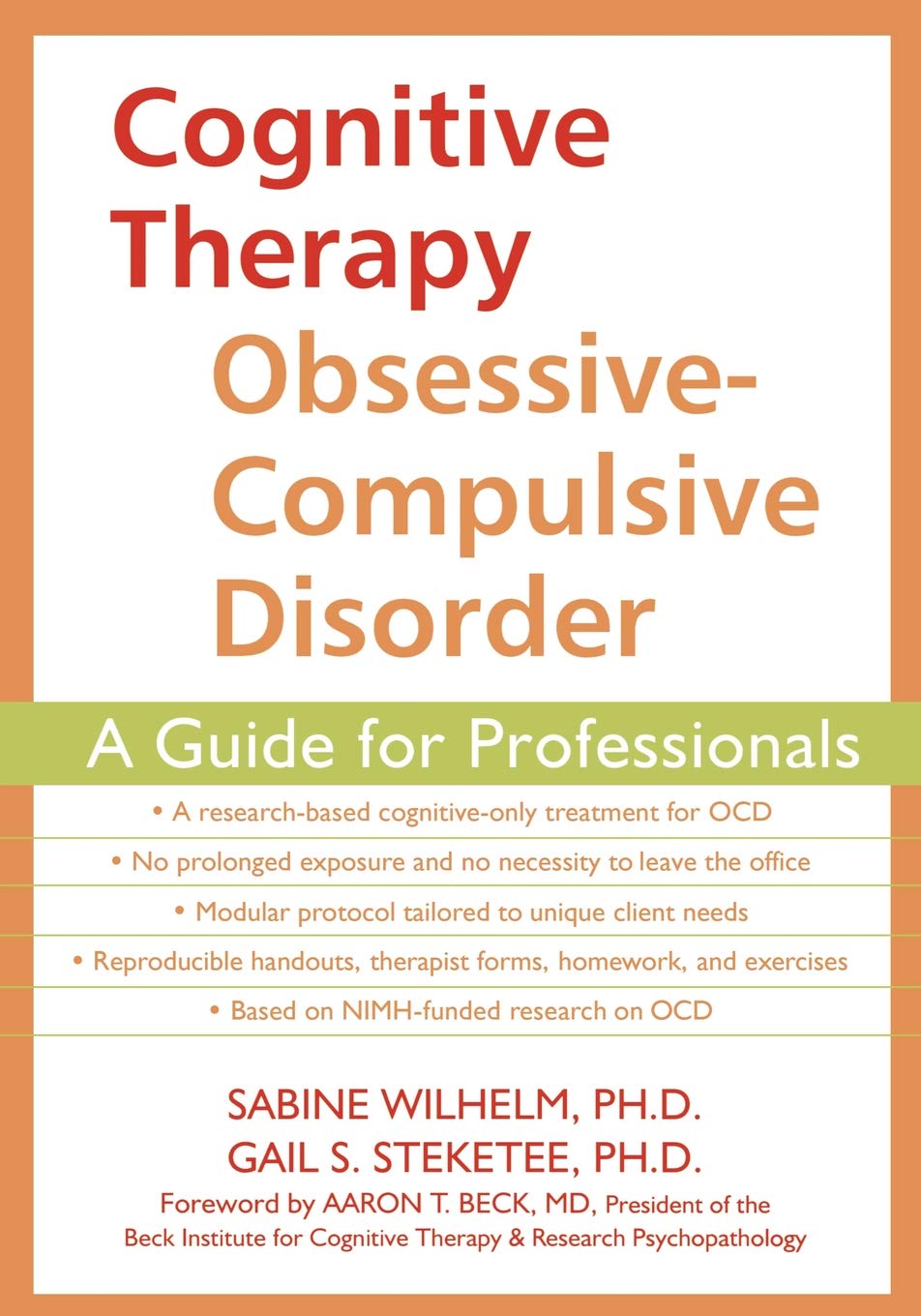 Cognitive Therapy for ObsessiveCompulsive Disorder: A Guide for Professionals