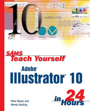 Sams Teach Yourself Adobe Illustrator 10 In 24 Hours-new