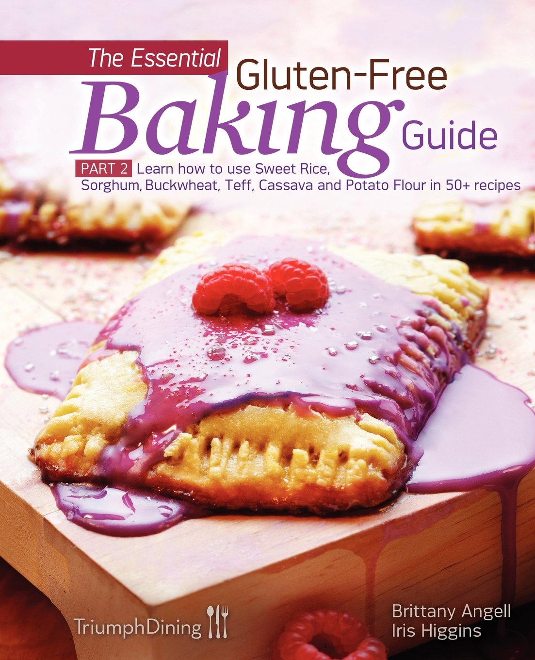 The Essential Glutenfree Baking Guide Part 2 (Enhanced Edition),Used