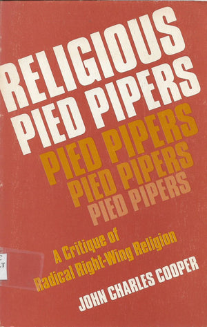 Religious pied pipers: A critique of radical rightwing religion,Used