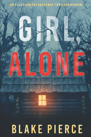 Girl, Alone (An Ella Dark FBI Suspense ThrillerBook 1),Used