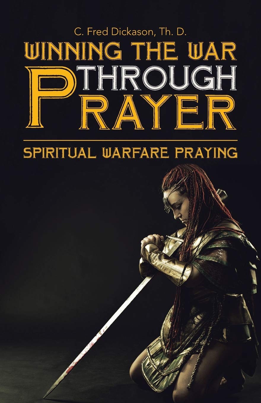 Winning the War Through Prayer,New