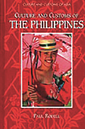 Culture and Customs of the Philippines (Culture and Customs of Asia),Used