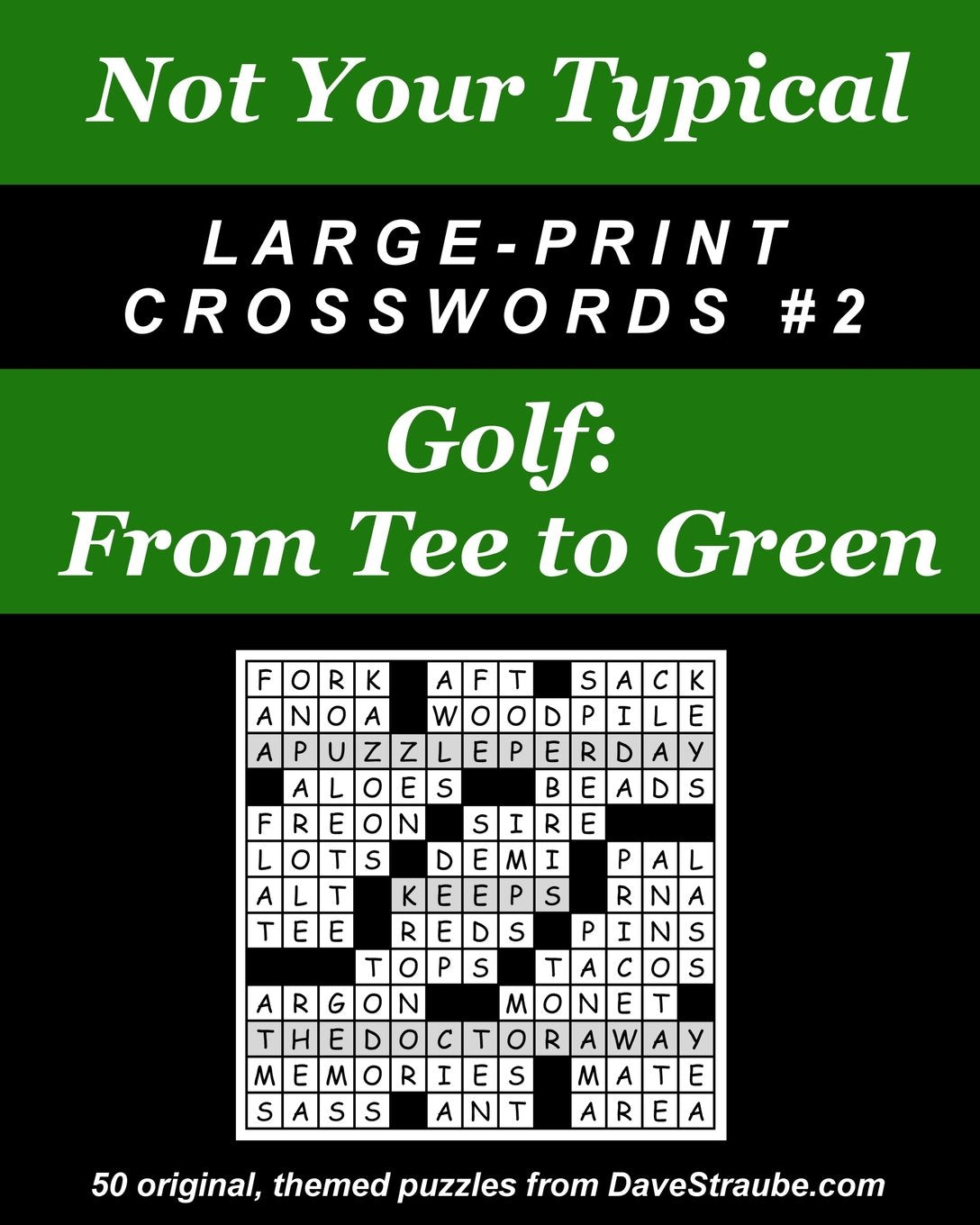Not Your Typical LargePrint Crosswords #2  Golf: From Tee to Green,Used