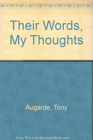 Their Words, My Thoughts,New