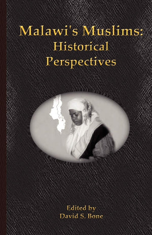 Malawi'S Muslims: Historical Perspectives,Used