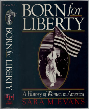 Born For Liberty: A History Of Women In America-used