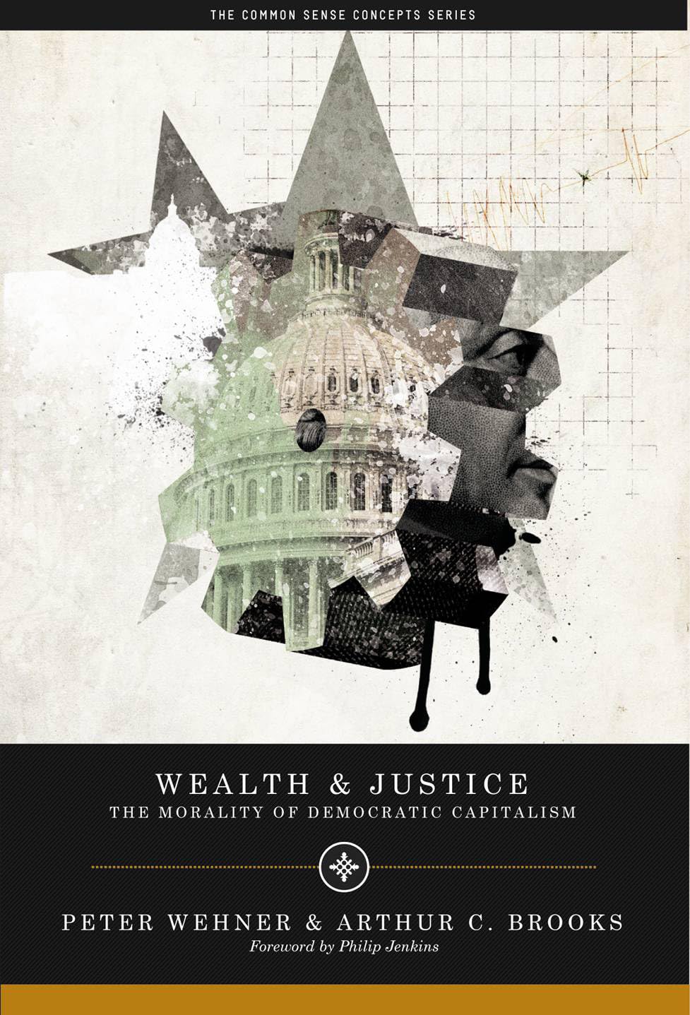 Wealth and Justice: The Morality of Democratic Capitalism (Values and Capitalism),Used
