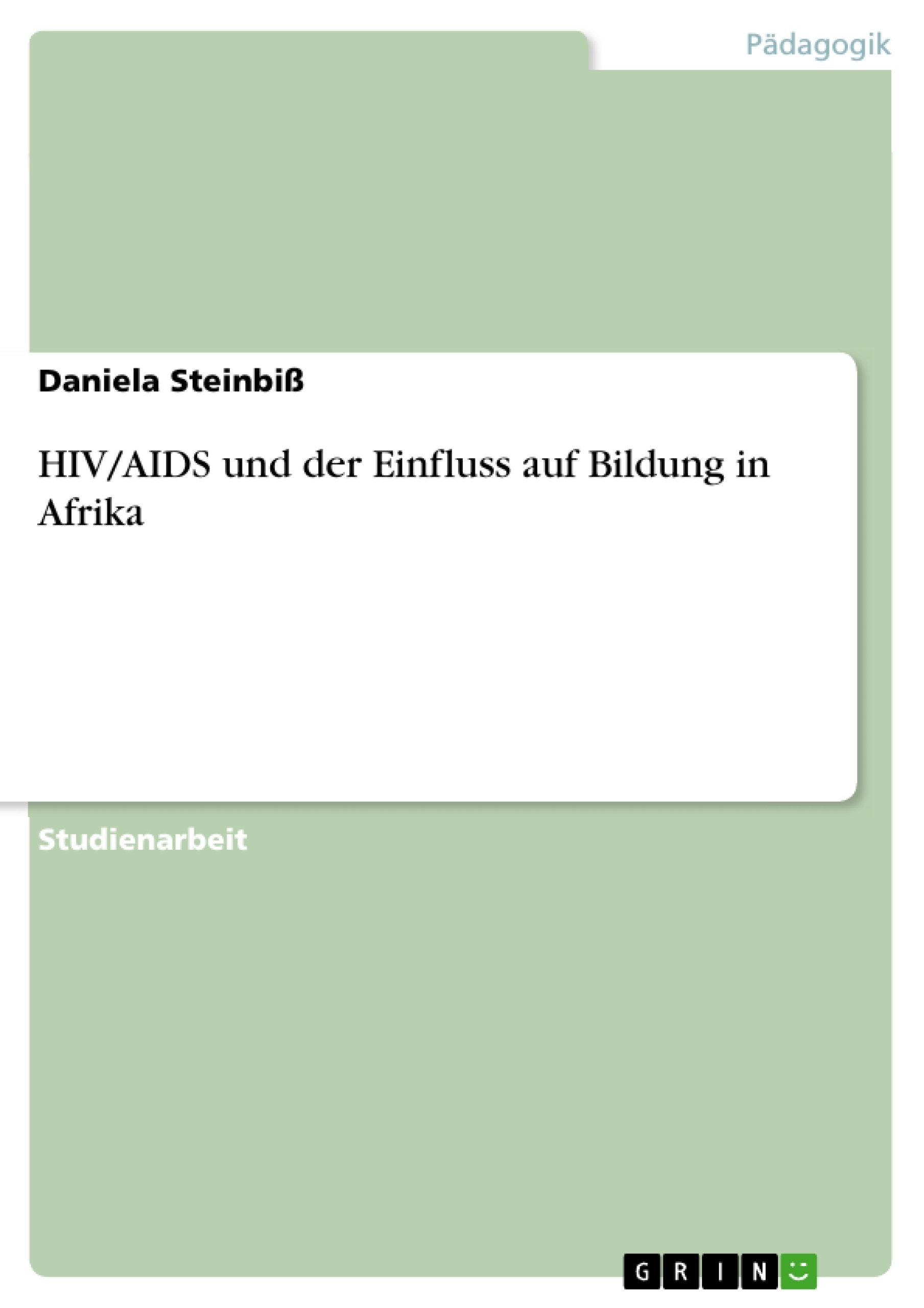 HIV/AIDS und der Einfluss auf Bildung in Afrika (German Edition),Used