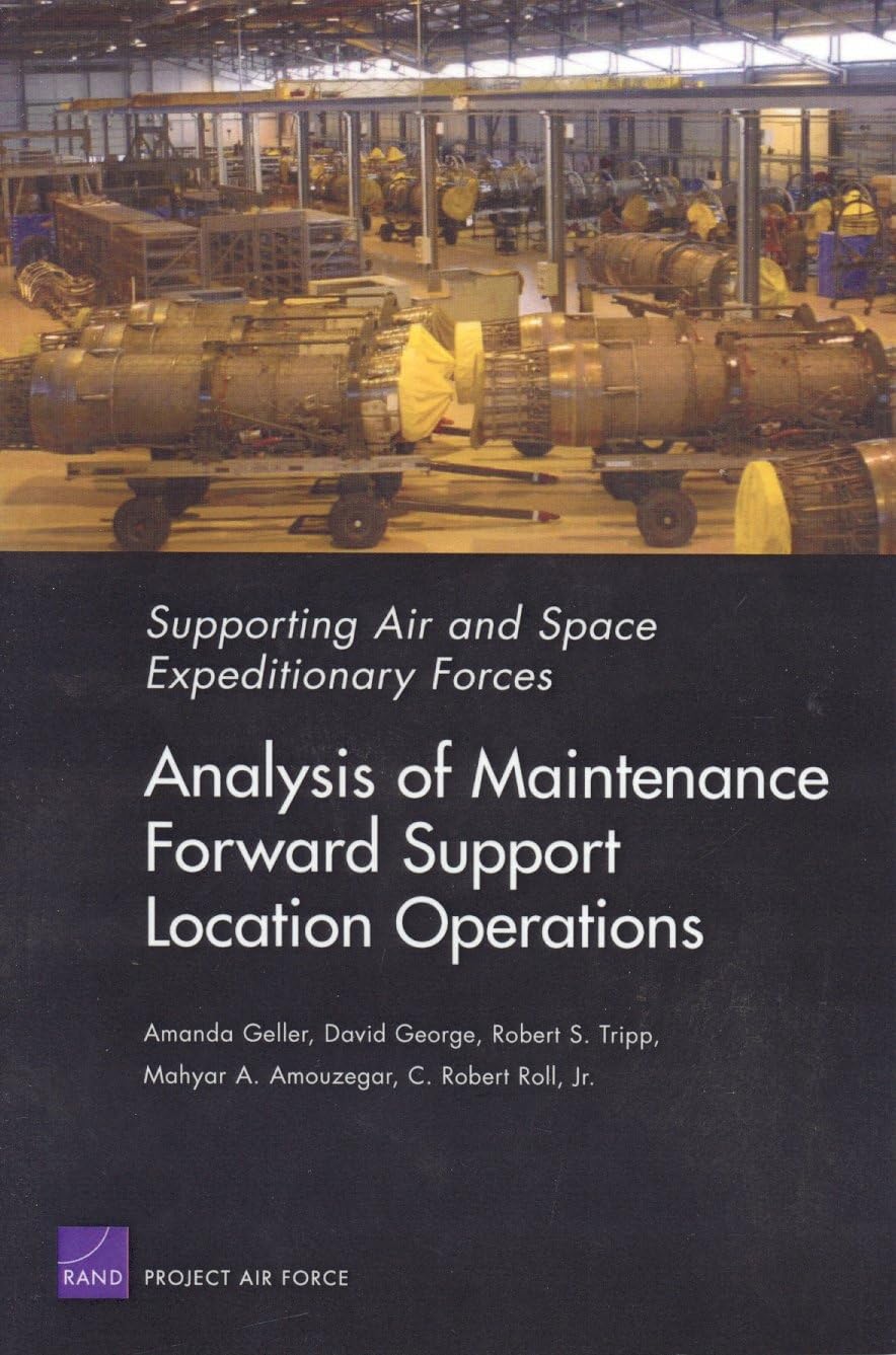 Swaf:Analysis Maintenance Forward Support Locations Operatio (Supporting Air And Space Expeditionary Forces),New