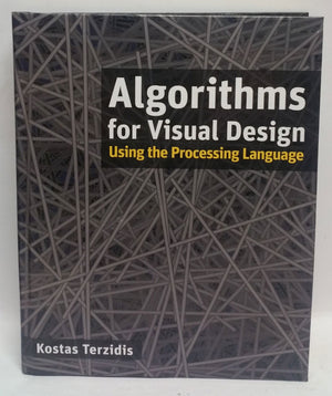 Algorithms For Visual Design Using The Processing Language