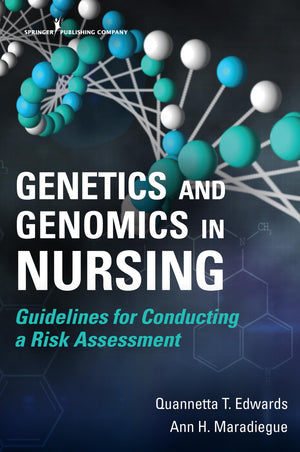 Genetics And Genomics In Nursing: Guidelines For Conducting A Risk Assessment,Used
