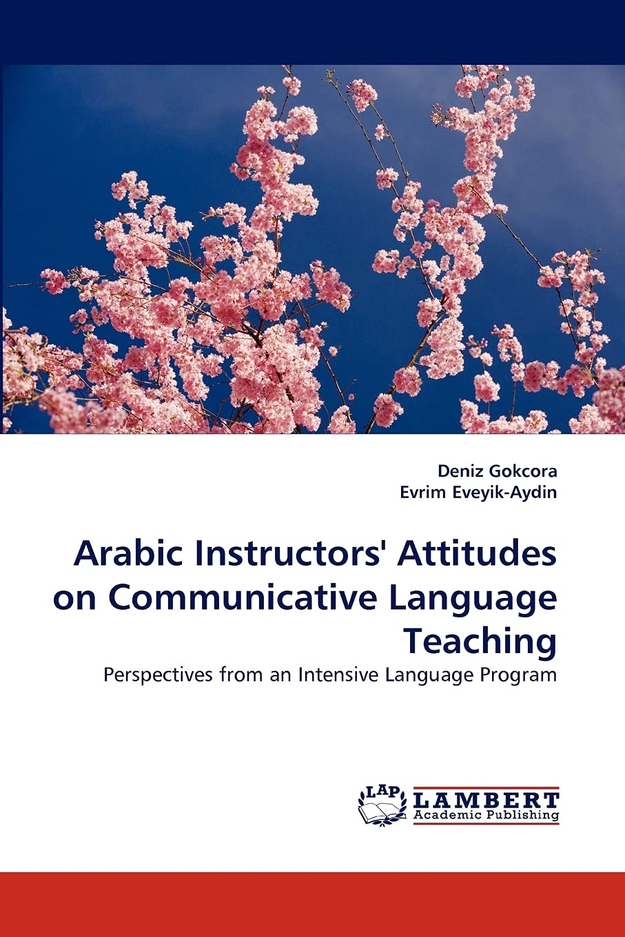 Arabic Instructors' Attitudes on Communicative Language Teaching: Perspectives from an Intensive Language Program,Used