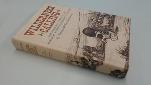 Wilderness Calling: The Hardeman Family in the American Westward Movement, 17501900,Used