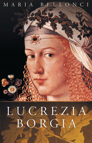 The Life and Times of Lucrezia Borgia (Women in History),Used