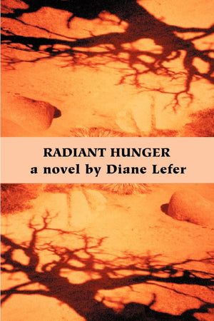 Radiant Hunger,Used