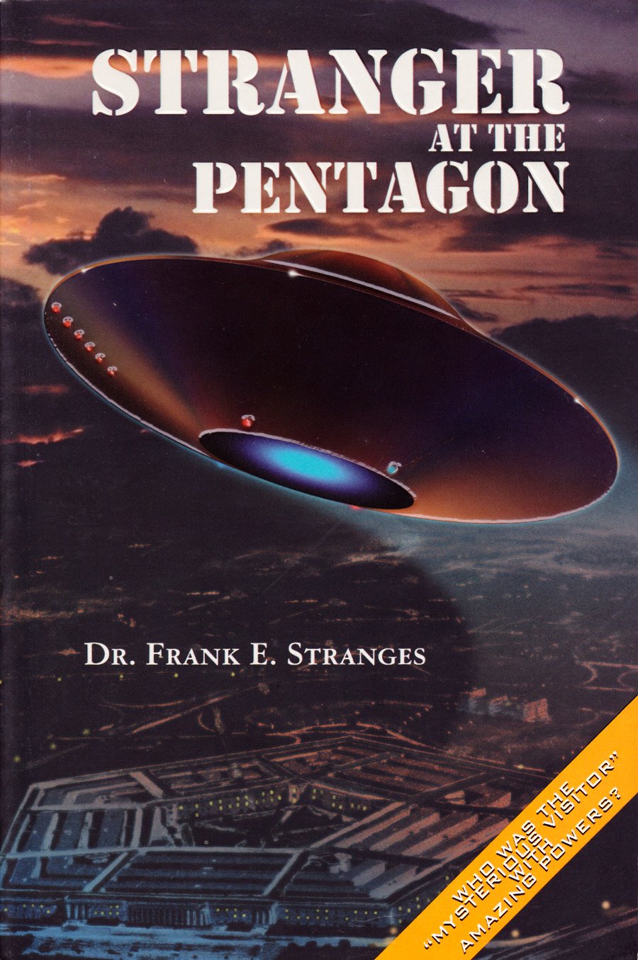 Stranger at the Pentagon by Stranges, Frank E. (1997) Paperback,Used