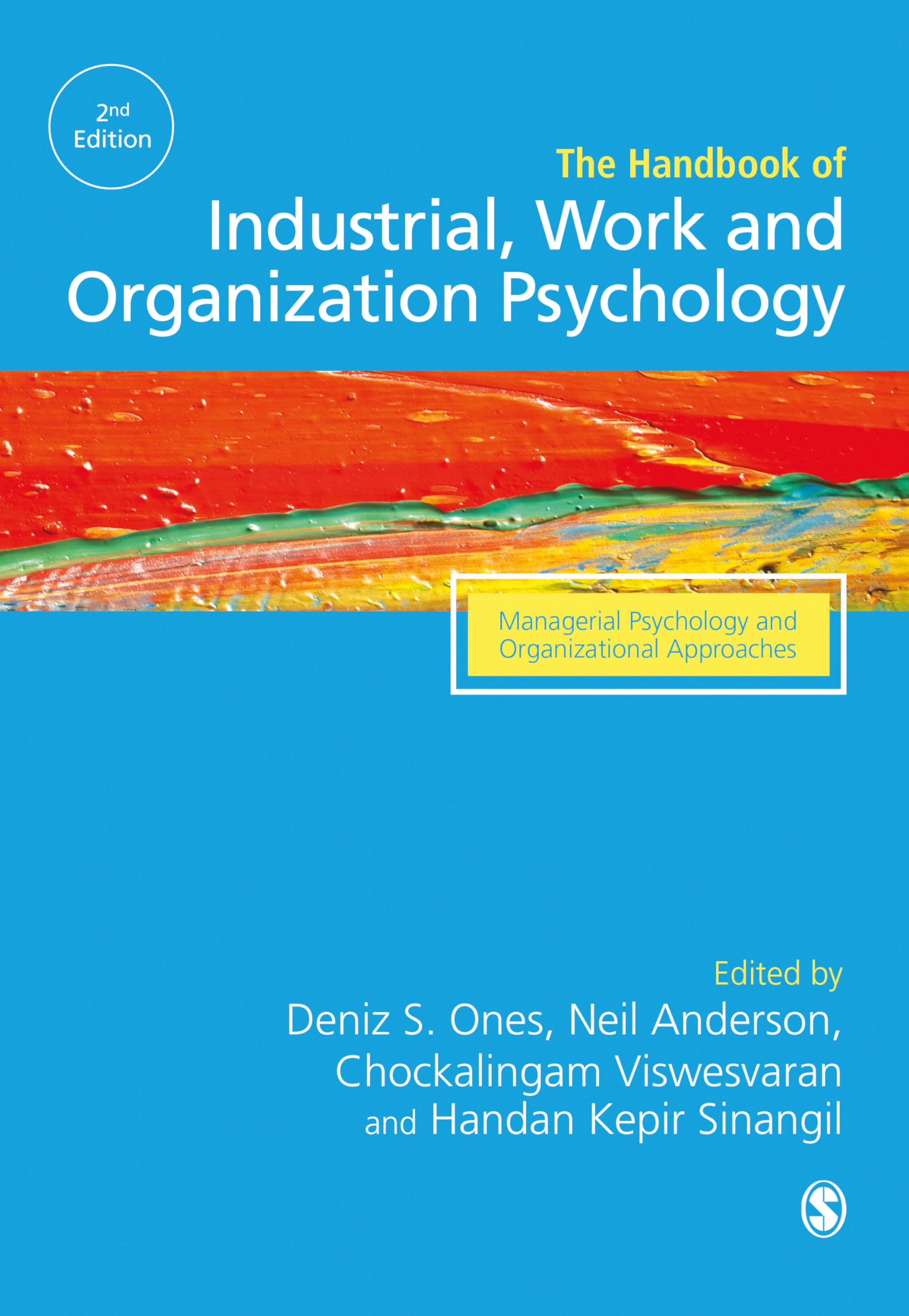 The SAGE Handbook of Industrial, Work & Organizational Psychology: V3: Managerial Psychology and Organizational Approaches,Used